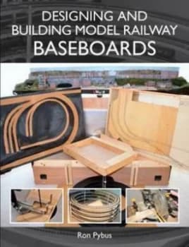Designing and Building Model Railway Baseboards by Ron L Pybus Book