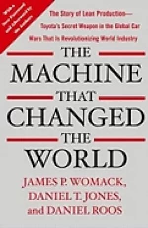 machine that changed the world the story of lean production toyotas secret