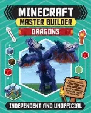 minecraft master builder dragons a step by step guide to creating your own