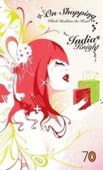 On Shopping by India Knight Paperback