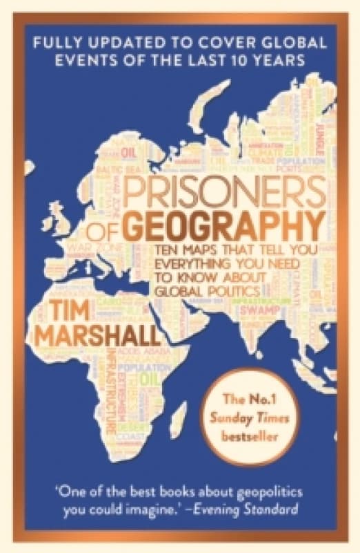 Prisoners of Geography : FULLY UPDATED NEW EDITION OF THE #1 SUNDAY TIMES BESTSELLER Paperback / softback