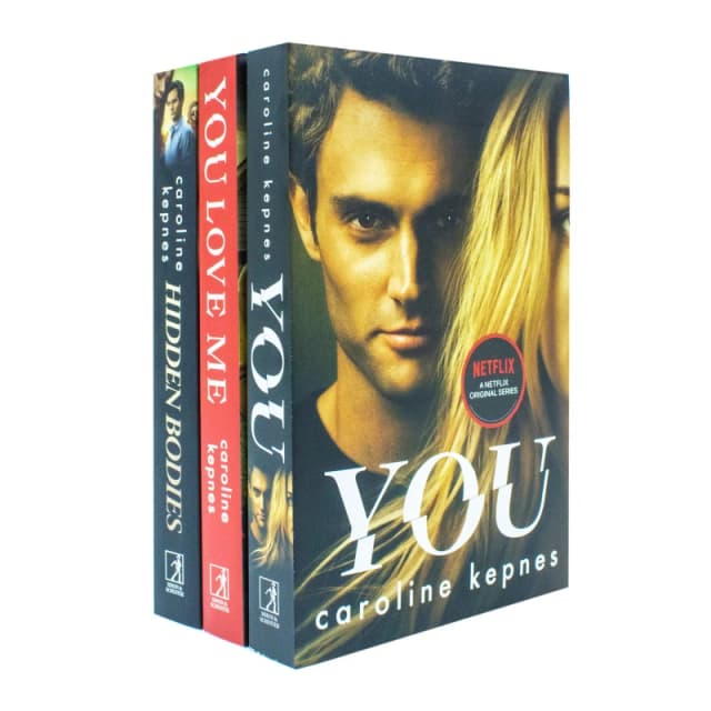 You Series 3 Book Set By Caroline Kepnes Including You Hidden Bodies You Love Me Caroline Kepnes Books