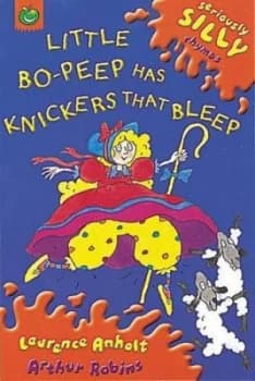 Little Bo-Peep Has Knickers That Bleep by Laurence Anholt Paperback