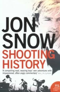 Shooting History by Jon Snow Paperback