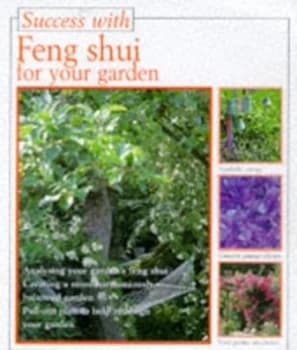 Success with Feng Shui for Your Garden by Karen Douthwaite Paperback