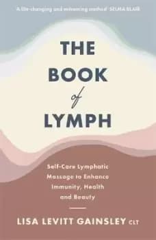 The Book of Lymph by Lisa Levitt Gainsley