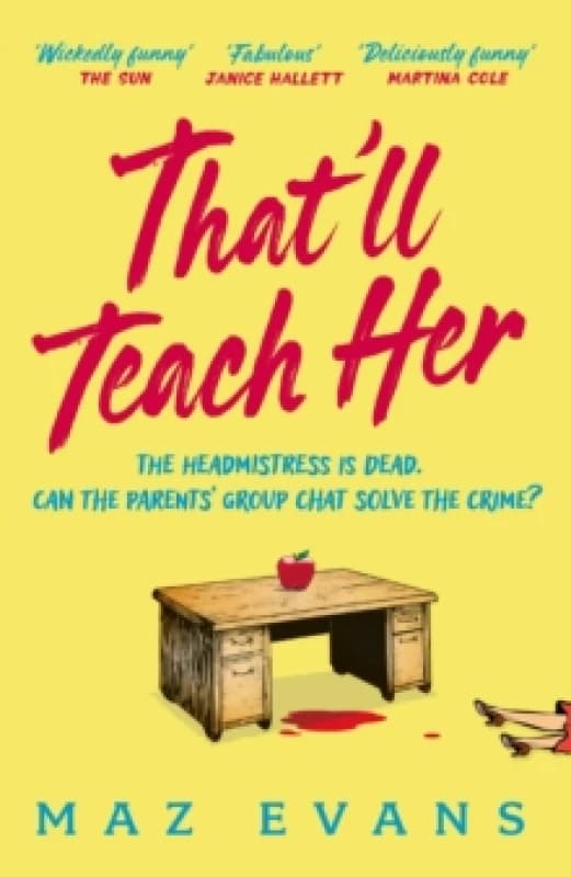 That'll Teach Her. Paperback. By Maz Evans Books