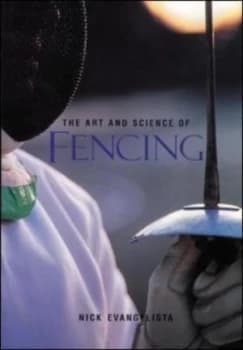 The Art and Science of Fencing by Nick Evangelista Paperback