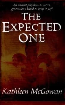 The Expected One by Kathleen Mcgowan Hardback