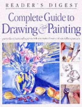 Readers Digest Complete Guide to Drawing and Painting Book