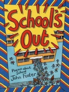 Schools Out by John Foster and Alastair Graham Book