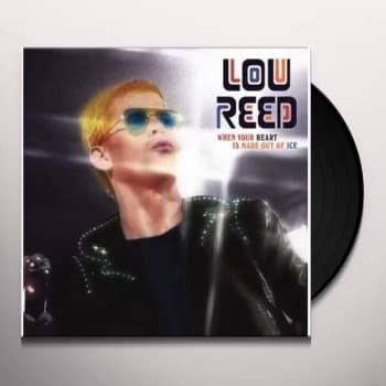 Lou Reed - When Your Heart Is Made Out Of Ice Vinyl