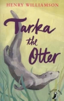 Tarka the otter by Henry Williamson