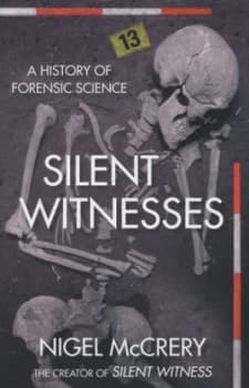 Silent Witnesses by Nigel Mccrery Hardback