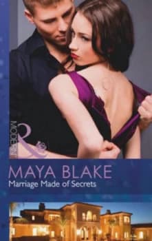 Marriage Made of Secrets by Maya Blake Book