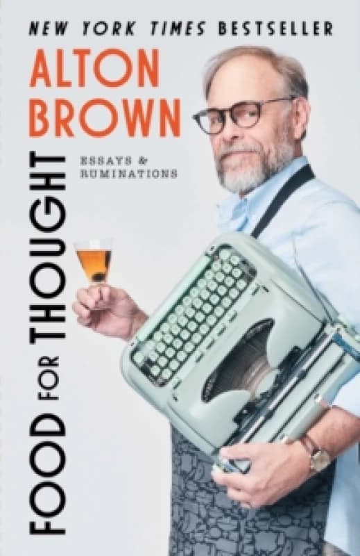 Food for Thought : Essays and Ruminations Hardback