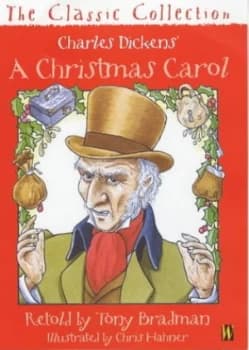 Charles Dickens a Christmas Carol by Tony Bradman and Charles Dickens and Chris Hahner Paperback