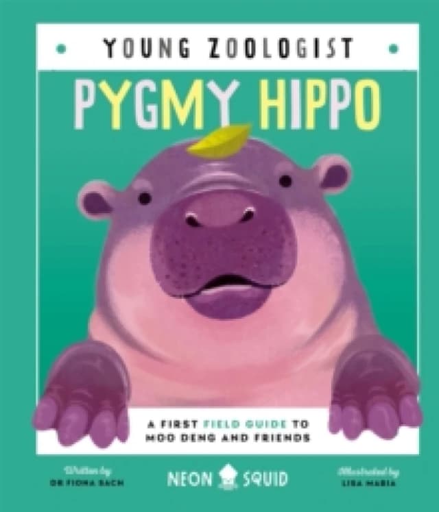 Pygmy Hippo (Young Zoologist) : A First Field Guide to Moo Deng and Friends Hardback