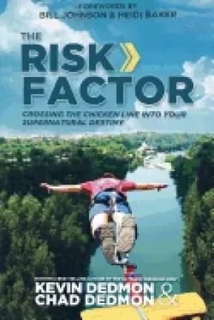 risk factor crossing the chicken line into your supernatural destiny