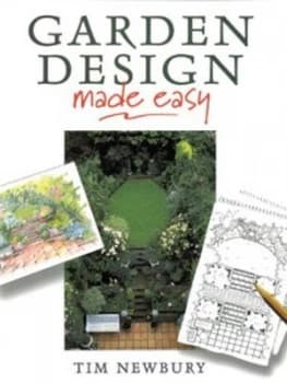 Garden Design Made Easy by Tim Newbury Paperback