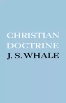Christian doctrine by John Seldon Whale
