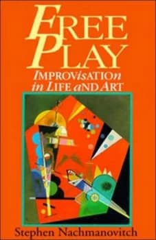 Free Play by Stephen Nachmanovitch Paperback