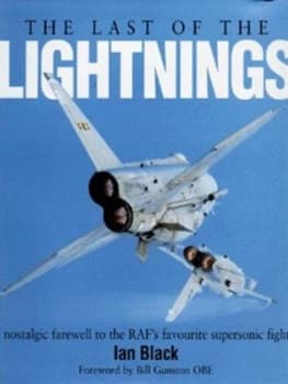 The Last of the Lightnings by Ian Black Hardback