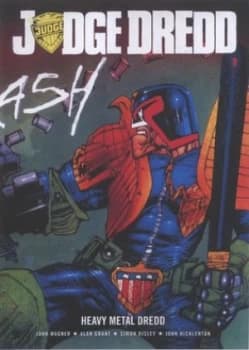 Heavy Metal Dredd by John Wagner and Alan Grant and Simon Bisley and John Hicklenton Paperback