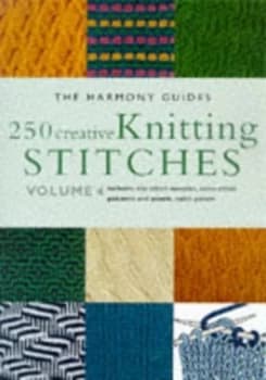 250 Creative Knitting Stitches by Harmony Guide Paperback