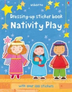 Dressing up Sticker Book Nativity Play by Felicity Brooks Book