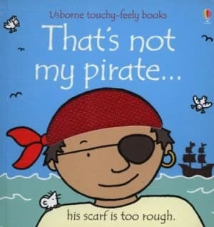 Thats Not My Pirate by Fiona Watt and Rachel Wells Hardback
