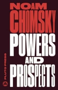 Powers and Prospects by Noam Chomsky Paperback