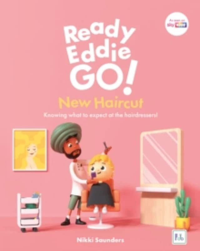 Ready Eddie Go! New Haircut : Knowing what to expect at the hairdressers! Hardback
