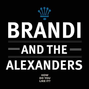 Brandi & The Alexanders - How Do You Like It? CD