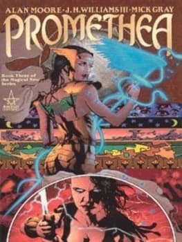 Promethea. Book 3 by Alan Moore and J. H Williams Paperback
