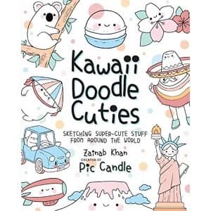 Kawaii Doodle Cuties Sketching Super-Cute Stuff from Around the World Paperback / softback 2018