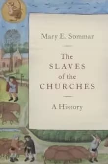 The Slaves of the Churches : A History