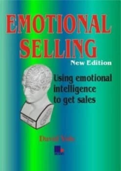 Emotional selling by David Yule