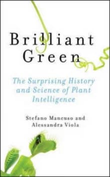 Brilliant Green by Stefano Mancuso Hardback