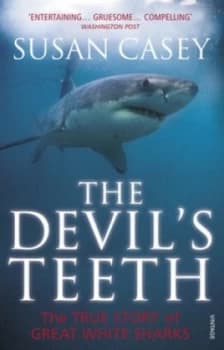 The Devils Teeth by Susan Casey Book
