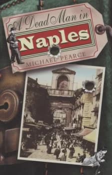 A Dead Man in Naples by Michael Pearce Hardback