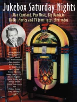 Jukebox Saturday Nights by Alan Copeland Paperback