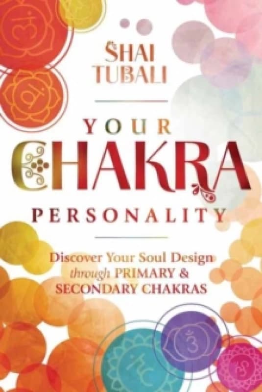 Your Chakra Personality. Paperback. By Shai Tubali Books