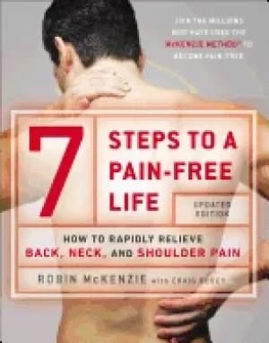 7 steps to a pain free life how to rapidly relieve back neck and shoulder