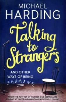 Talking to Strangers and Other Ways of Being Human by Michael Harding Paperback