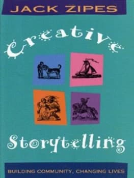 Creative Storytelling by Jack Zipes Paperback