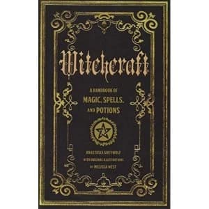 Witchcraft: A Handbook of Magic Spells and Potions by Anastasia Greywolf (Hardback, 2016)