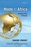 made in africa industrial policy in ethiopia