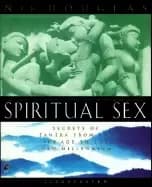 spiritual sex secrets of tantra from the ice age to the new millennium