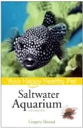 saltwater aquarium your happy healthy pet